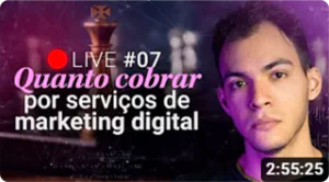 Live #07. Quanto (e como) cobrar por serviços de marketing digital